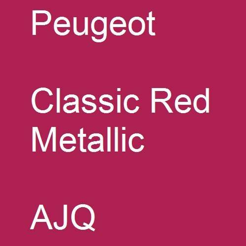 Peugeot, Classic Red Metallic, AJQ.